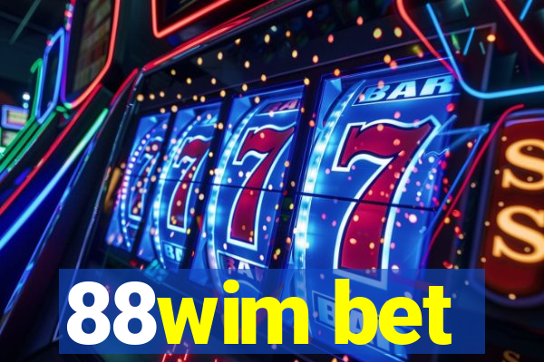 88wim bet